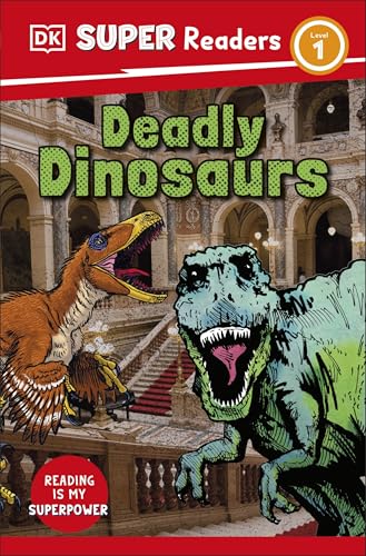 DK Super Readers Level 1 Deadly Dinosaurs by Dk