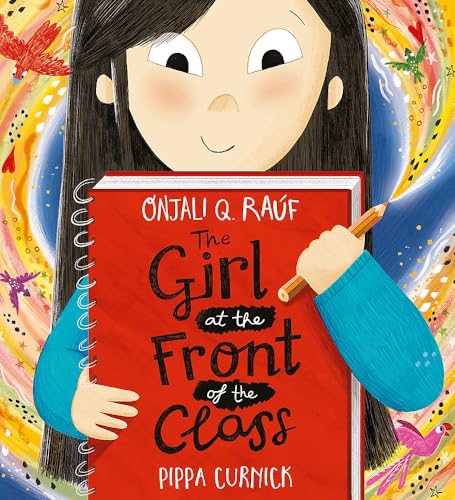 Hodder Stoughton The Girl at the Front of the Class. by Onjali Q. Ra�f