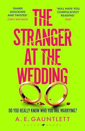 The Stranger at the Wedding by A. E. Gauntlett