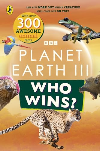 Who Wins? Planet Earth III by No Author