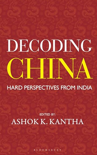 Decoding China: Hard Perspectives from India