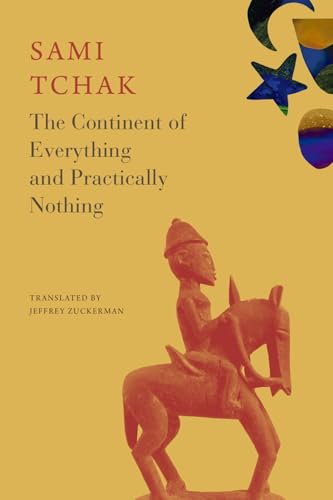 The Continent of Everything and Practically Nothing by Sami Tchak
