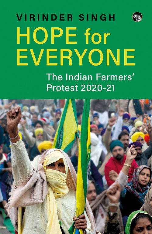 Hope for Everyone: The Indian Farmers' Protest 2020-21