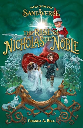 Farshore The Elf On The Shelf Santaverse The Rise Of Nicholas The Noble (International Edition).