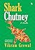 Shark Chutney: A Tale From A Shifting Shore