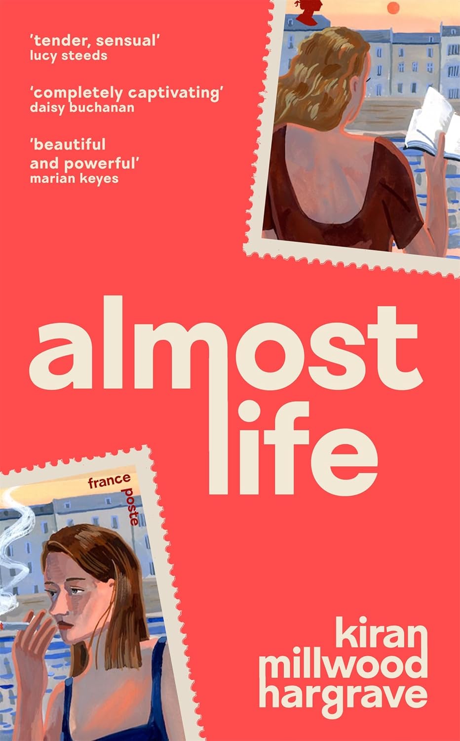 Almost Life by Kiran Millwood Hargrave