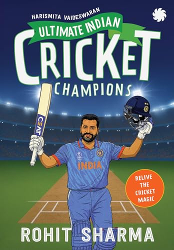 ULTIMATE INDIAN CRICKET CHAMPIONS : Rohit Sharma