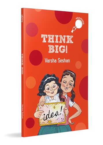 Think Big! (hOle book): Story of a Girl Who Takes on a Very Ambitious Baking Project | Ages 7+