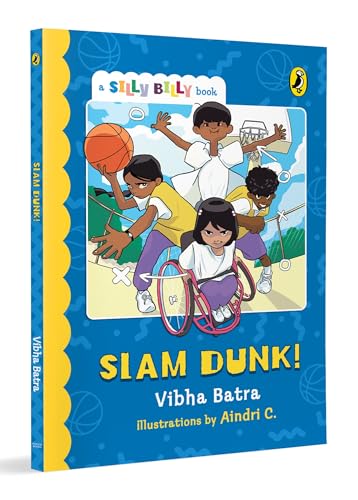 Slam Dunk! (Silly Billy series): Funny, Easy-to-Read, Full Colour Short Books | Perfect to Encourage Reading | Ages 7 and Up