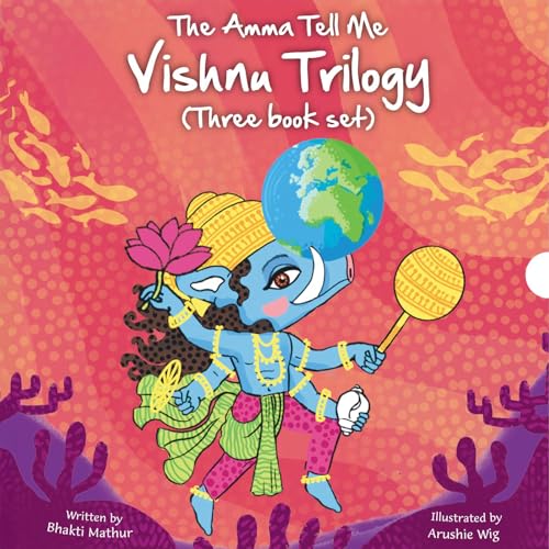 The Amma Tell Me Vishnu Trilogy