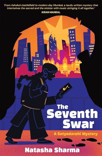 The Seventh Swar: Book 1: The Satyadarshi Mysteries