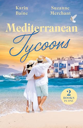 Mediterranean Tycoons: The Trouble with Italian Millionaires (A Pact Between Tycoons) / Falling for the Grumpy Greek (A Pact Between Tycoons)
