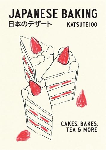 Japanese Baking: Cakes, Bakes, Tea and More by Katsute100