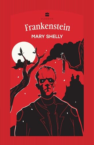Frankenstein by Mary Shelley