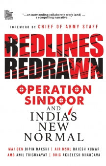 Redlines Redrawn: Operation Sindoor and India's New Normal