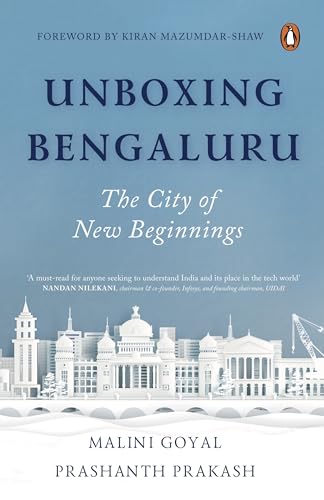 Unboxing Bengaluru: The City of New Beginnings