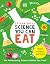 Science You Can Eat