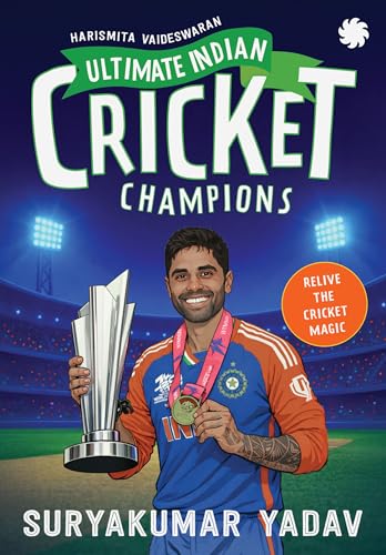Ultimate Indian Cricket Champions: Suryakumar Yadav