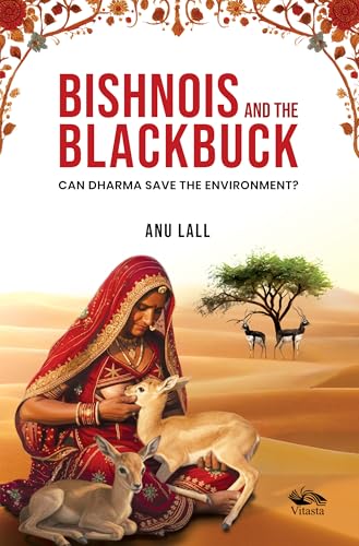 Bishnois and the Blackbuck Can Dharma Save the Environment?