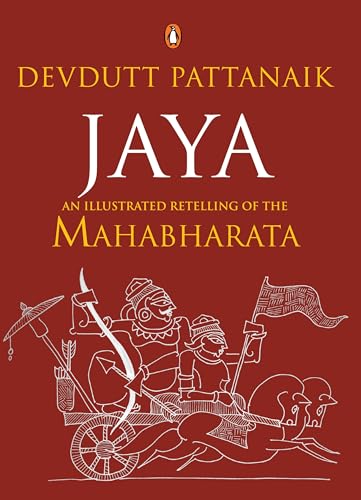 Jaya: An Illustrated Retelling Of The Mahabharata by Devdutt Pattanaik
