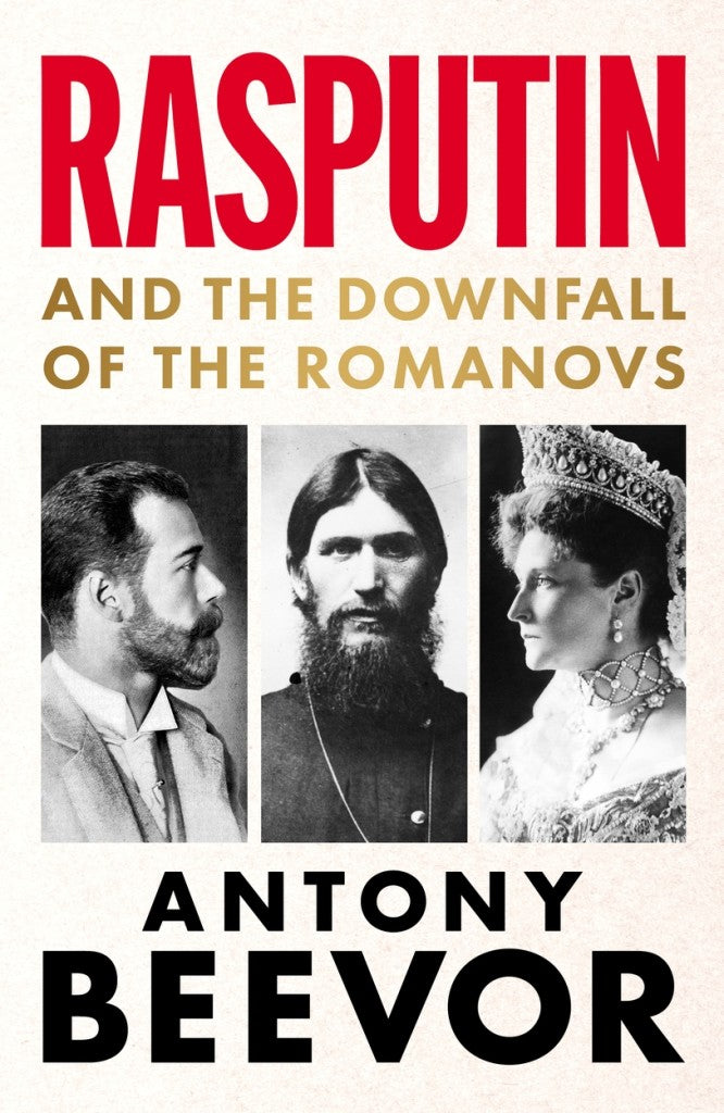 Rasputin and the Downfall of the Romanovs