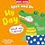 My Day: Bright and bold board books, designed to stimulate interaction between 2-plus toddlers and their world.