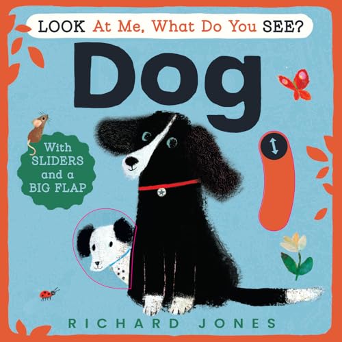 Look at Me, What Do You See? Dog by Richard Jones