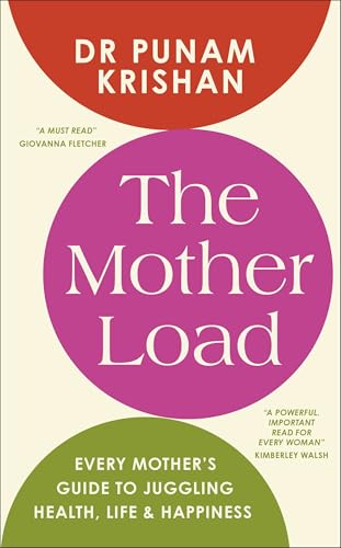 The Mother Load by Punam Dr Krishan