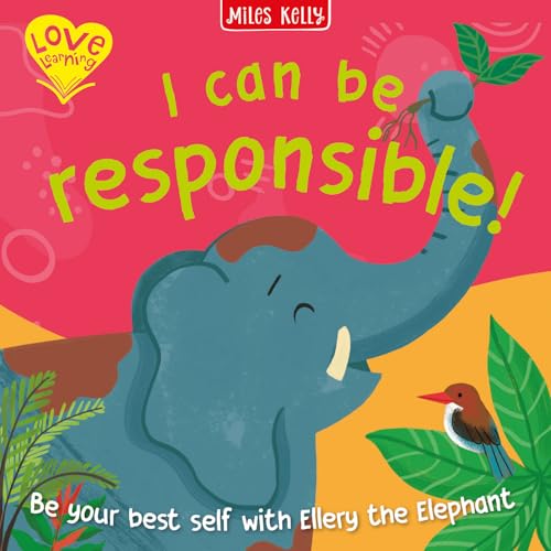 I Can Be Responsible! by Miles Kelly