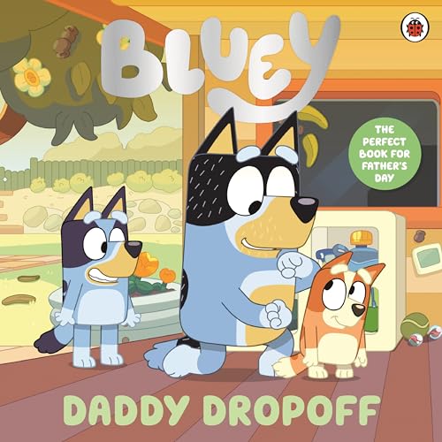 Bluey: Daddy Dropoff