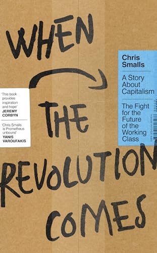 When the Revolution Comes by Chris Smalls