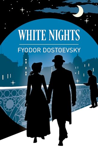 White Nights and Other Stories by Fyodor Dostoevsky