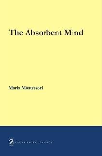 The Absorbent Mind