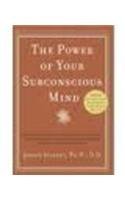 The Power of Your Subconscious Mind by Joseph Murphy