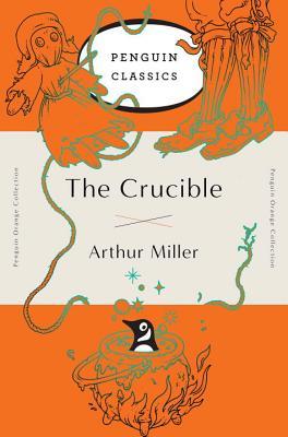 The Crucible by Miller Arthur