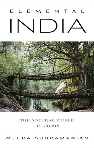 Elemental India : The Natural World In Crisis