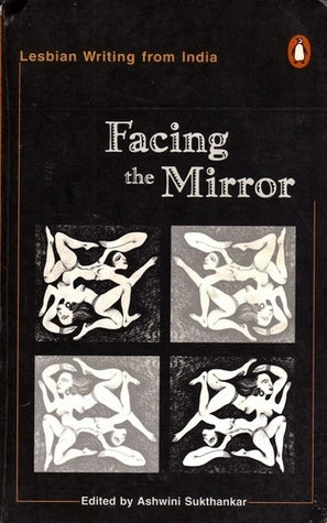 Facing the mirror: Lesbian writing from India