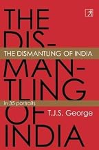The Dismantling of India by Tjs George