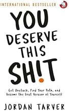 You Deserve This Shit by Jordan Tarver