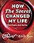 How The Secret Changed My Life