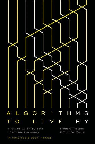 Algorithms To Live By