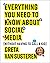 Everything You Need to Know about Social Media: Without Having to Call A Kid