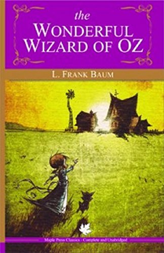 The Wonderful Wizard of OZ (Modern Library Classics by L. Frank Baum