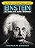 101 Things You Didn't Know about Einstein: Sex, Science, and the Secrets of the Universe