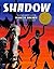 Shadow