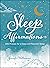 Sleep Affirmations: 200 Phrases for a Deep and Peaceful Sleep
