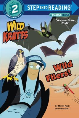 Wild Fliers! (Wild Kratts) by Chris Kratt