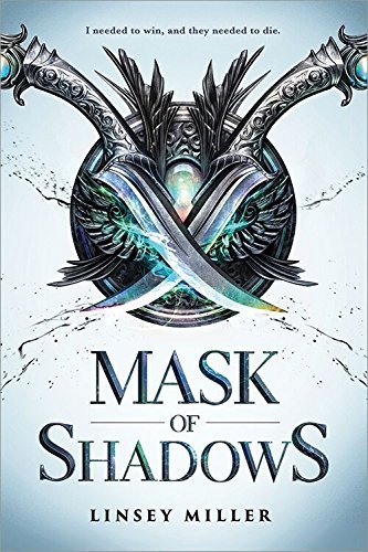 Mask of Shadows by Linsey Miller