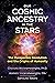 Our Cosmic Ancestry in the Stars: The Panspermia Revolution and the Origins of Humanity