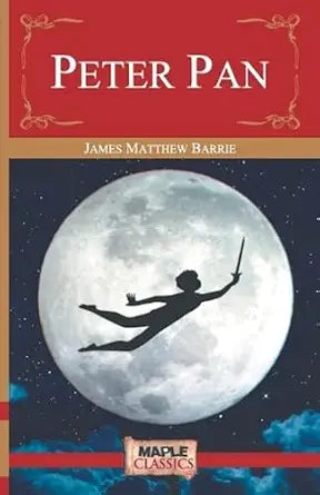 Peter Pan by James Matthew Barrie